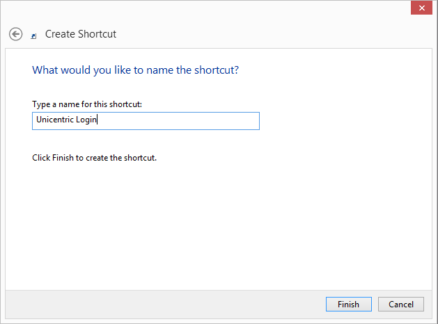 Now, type in a name for the shortcut
